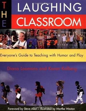 Seller image for The Laughing Classroom: Everyone's Guide to Teaching with Humor and Play for sale by WeBuyBooks