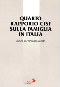 Imagen del vendedor de Quarto rapporto CISF sulla famiglia in Italia a la venta por Di Mano in Mano Soc. Coop