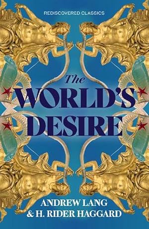 Seller image for The World's Desire (Paperback) for sale by Grand Eagle Retail