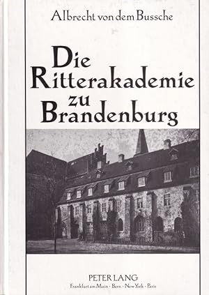 Die Ritterakademie zu Brandenburg