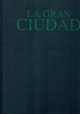 Seller image for LA GRAN CIUDAD. UN RETRATO AREO DE LA CIUDAD DE MEXICO Y SUS ALREDEDORES for sale by ALZOFORA LIBROS