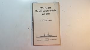 Imagen del vendedor de 2 1/2 Jahre Verluste unserer Feinde zur See a la venta por Gebrauchtbcherlogistik  H.J. Lauterbach