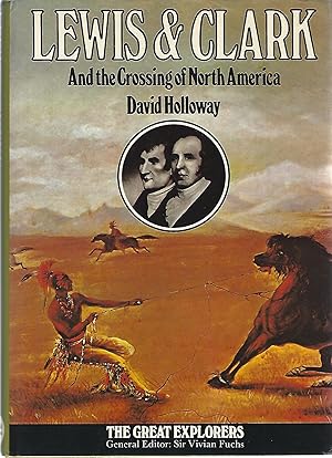 Bild des Verkufers fr LEWIS & CLARK AND THE CROSSING OF NORTH AMERICA zum Verkauf von Columbia Books, ABAA/ILAB, MWABA