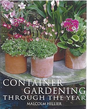 Seller image for CONTAINER GARDENING THROUGH THE YEAR for sale by Columbia Books, ABAA/ILAB, MWABA