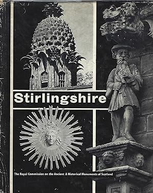 STIRLINGSHIRE; AN INVENTORY OF THE ANCIENT MONUMENTS 2 Volumes