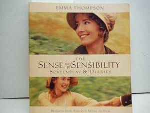 Imagen del vendedor de The Sense and Sensibility: Screenplay & Diaries : Bringing Jane Austen's Novel to Film a la venta por Imperial Books and Collectibles