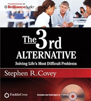 Bild des Verkufers fr The 3rd Alternative: Solving Life's Most Difficult Problems zum Verkauf von WeBuyBooks