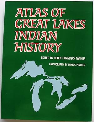 Image du vendeur pour ATLAS OF GREAT LAKES INDIAN HISTORY mis en vente par JBK Books
