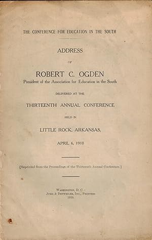 Address of Robert C. Ogden - Conference for Education in the South