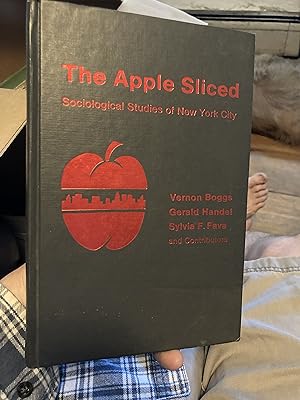 Imagen del vendedor de The Apple Sliced: Sociological Studies of New York City a la venta por A.C. Daniel's Collectable Books