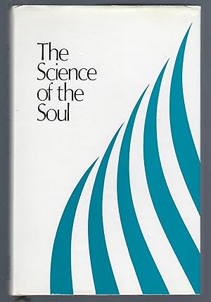 Seller image for The Science of the Soul, Consisting of Discourses and Excerpts from Letters for sale by Turn-The-Page Books