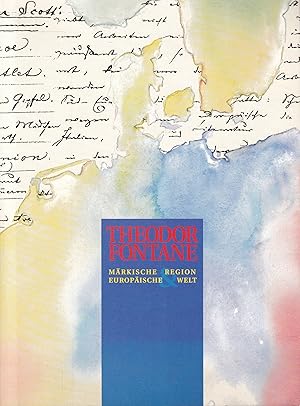 Seller image for Theodor Fontane. Mrkische Region & Europische Welt for sale by Graphem. Kunst- und Buchantiquariat