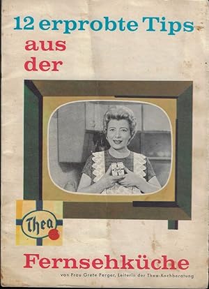 Bild des Verkufers fr 12 erprobte Tips aus der Thea Fernsehkche zum Verkauf von Eva's Bcherregal