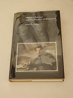Image du vendeur pour Manet's Silence and the Poetics of Bouquets mis en vente par rareviewbooks