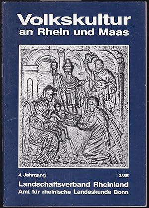 Bild des Verkufers fr Volkskultur an Rhein und Maas. 4. Jahrgang, Heft 2 / 1985 zum Verkauf von Graphem. Kunst- und Buchantiquariat