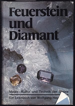 Seller image for Feuerstein und Diamant. Magie, Kultur und Technik der Steine. Ein Lesebuch for sale by Graphem. Kunst- und Buchantiquariat