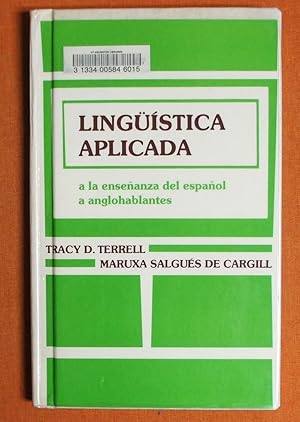 Seller image for Lingstica aplicada: A la Ensenanza del Espanol a Anglohablantes for sale by GuthrieBooks