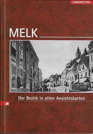 Melk: Der Bezirk in alten Ansichtskarten