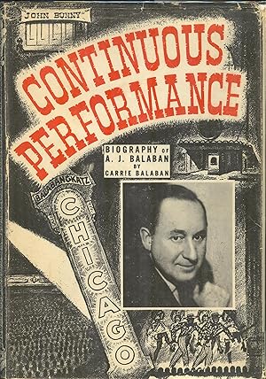 Immagine del venditore per Continuous Performance: The Story of A.J. Balaban venduto da PJK Books and Such