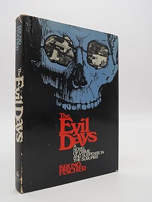 THE EVIL DAYS A Novel of Crime and Suspense in the Suburbs