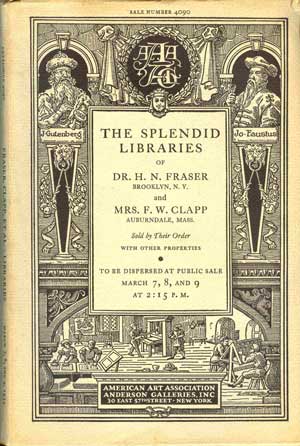 Image du vendeur pour The Splendid Libraries of Dr. H.N. Fraser and Mrs. F.W. Clapp mis en vente par PJK Books and Such