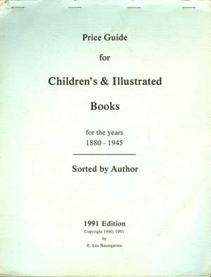 Image du vendeur pour Price Guide for Children's & Illustrated Books for the years 1880-1945; Sorted By Author mis en vente par PJK Books and Such