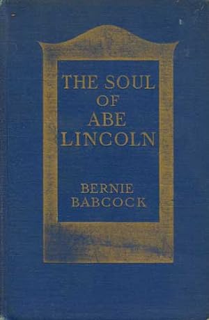 Immagine del venditore per The Soul of Abe Lincoln venduto da PJK Books and Such