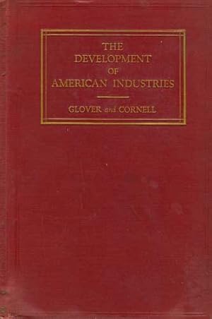 Imagen del vendedor de The Development of American Industries ,Their Economic Significance a la venta por PJK Books and Such