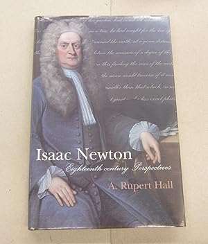 Isaac Newton: Eighteenth-Century Perspectives