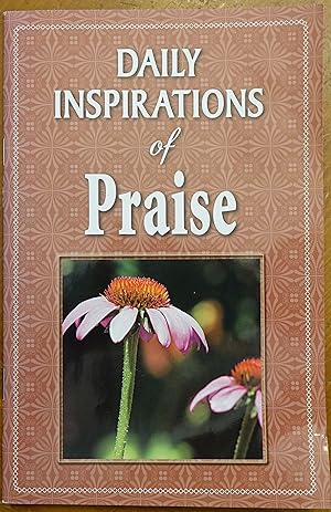 Imagen del vendedor de Daily Inspirations of Praise a la venta por Faith In Print