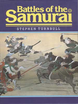 Bild des Verkufers fr Battles of the Samurai zum Verkauf von PJK Books and Such
