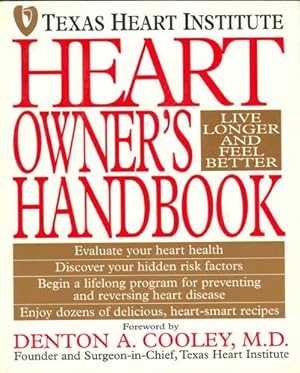Bild des Verkufers fr Texas Heart Institute: Heart Owner's Handbook zum Verkauf von PJK Books and Such