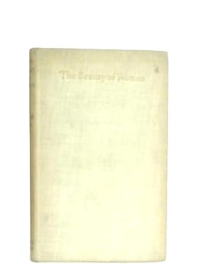 Imagen del vendedor de The Beauty of Women a la venta por World of Rare Books