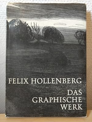 Felix Hollenberg - Das graphische Werk.