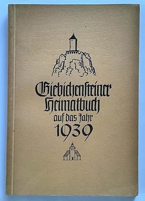 Giebichensteiner Heimatbuch auf das Jahr 1939.