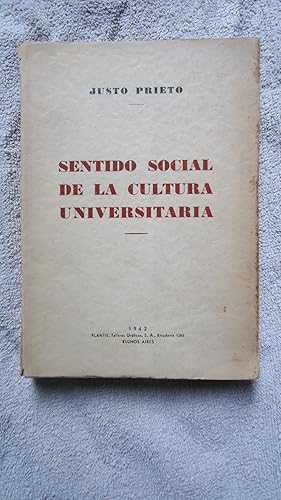 Bild des Verkufers fr SENTIDO SOCIAL DE LA CULTURA UNIVERSITARIA zum Verkauf von Ernesto Julin Friedenthal