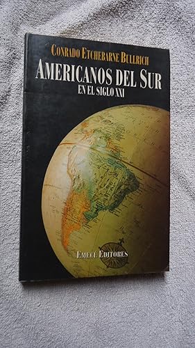Seller image for AMERICANOS DEL SUR EN EL SIGLO XXI for sale by Ernesto Julin Friedenthal