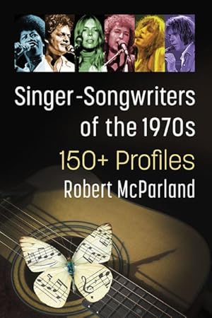 Image du vendeur pour Singer-songwriters of the 1970s : 150+ Profiles mis en vente par GreatBookPrices