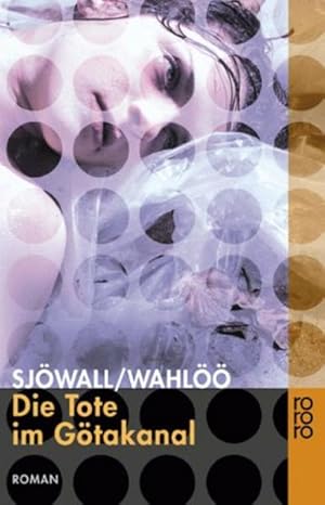 Seller image for Die Tote im Gtakanal: Ein Kommissar-Beck-Roman (Martin Beck ermittelt, Band 1) for sale by Gerald Wollermann