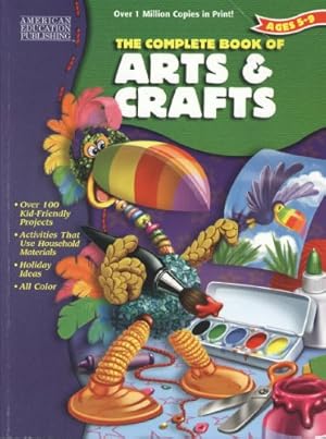 Imagen del vendedor de The Complete Book of Arts and Crafts a la venta por Reliant Bookstore