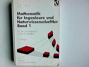 Mathematik für Ingenieure und Naturwissenschaftler; Teil: Bd. 1., Mit 302 Übungsaufgaben mit ausf...