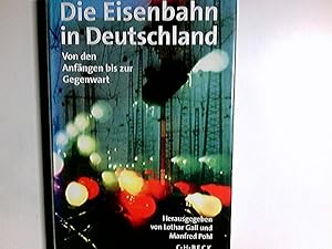 Bild des Verkufers fr Die Eisenbahn in Deutschland - Von den Anfngen bis zur Gegenwart zum Verkauf von Antiquariat Buchhandel Daniel Viertel