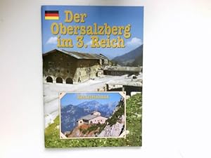 Der Obersalzberg im 3. Reich : seltene Bilddokumente.