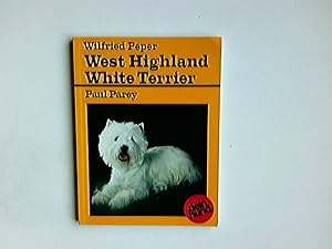 West Highland White Terrier : praktische Ratschläge für Haltung, Pflege und Erziehung. Wilfried P...