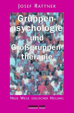 Seller image for Gruppenpsychologie und Gruppentherapie: Neue Wege seelischer Heilung for sale by Antiquariat Buchhandel Daniel Viertel