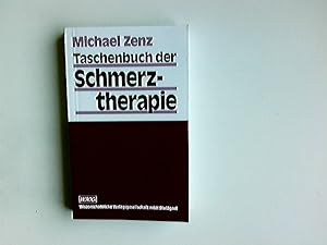 Seller image for Taschenbuch der Schmerztherapie : Bochumer Leitlinien zur Diagnostik und Therapie ; mit 11 Tabellen und 52 tabellarischen Therapieschemata. for sale by Antiquariat Buchhandel Daniel Viertel