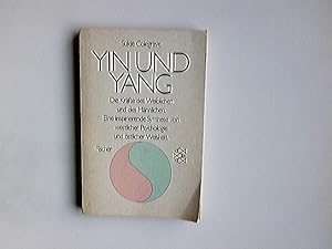 Bild des Verkufers fr Yin und Yang : d. Krfte d. Weibl. u.d. Mnnl. ; e. inspirierende Synthese von westl. Psychologie u. stl. Weisheit. Aus d. Engl. von Ingrid Margarete Reinisch / Fischer ; 3335 zum Verkauf von Antiquariat Buchhandel Daniel Viertel