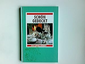 Bild des Verkufers fr Schn gedeckt : Tische liebevoll arrangiert zum Verkauf von Antiquariat Buchhandel Daniel Viertel