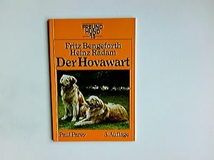 Der Hovawart : Herkunft, Zuchtgrundsätze, Erziehung u. Haltung. von Fritz Bengeforth u. Heinz Rad...