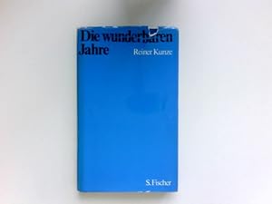 Die wunderbaren Jahre : Prosa. Signiert vom Autor.